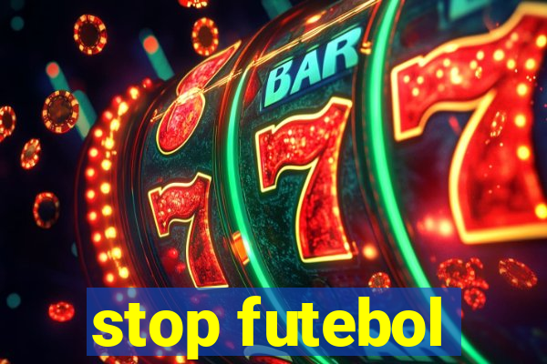 stop futebol